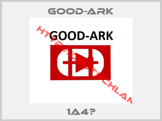 GOOD-ARK-1A4　