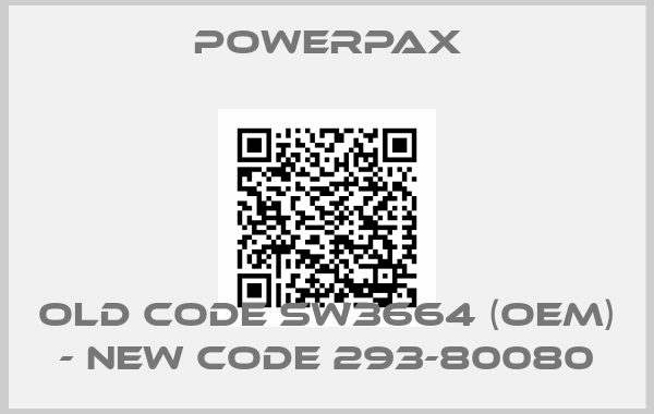 PowerPax-old code SW3664 (OEM) - new code 293-80080