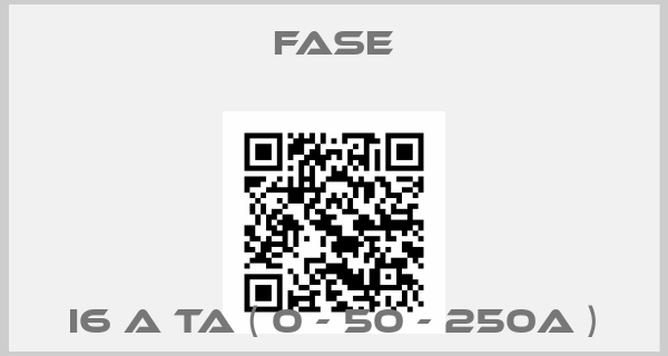 FASE-I6 A TA ( 0 - 50 - 250A )