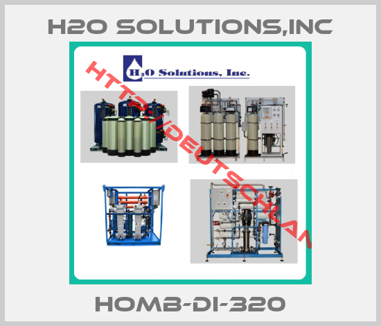 H2O Solutions,Inc-HOMB-DI-320