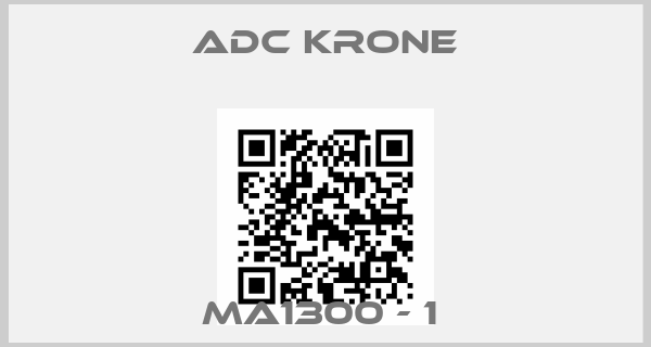 ADC Krone-MA1300 - 1 