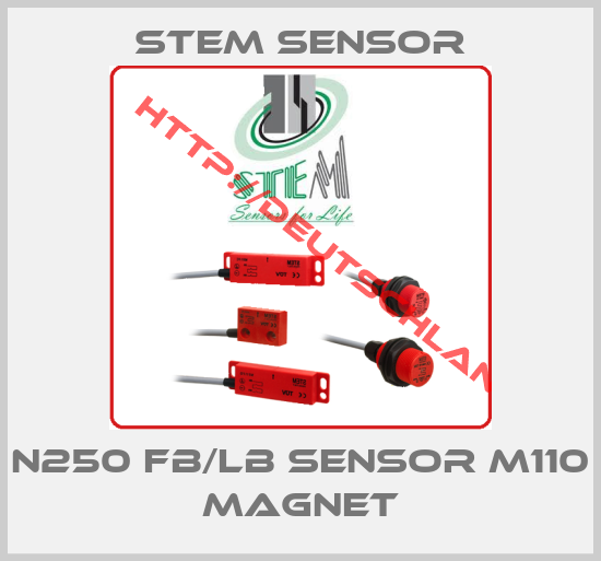 STEM SENSOR-N250 FB/LB Sensor M110 Magnet