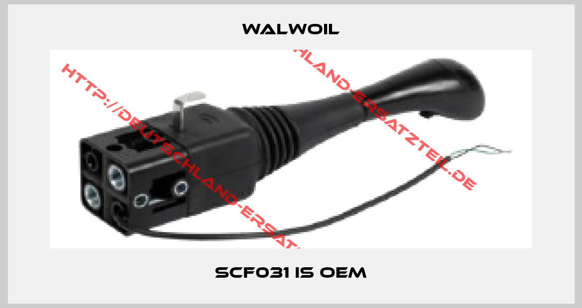 Walwoil-SCF031 is OEM