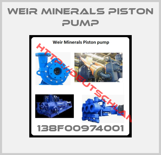 Weir Minerals Piston pump-138F00974001