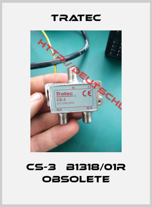 TRATEC-CS-3   B1318/01R obsolete
