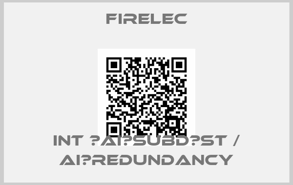 firelec-INT ‐AI‐SUBD‐ST / AI‐REDUNDANCY