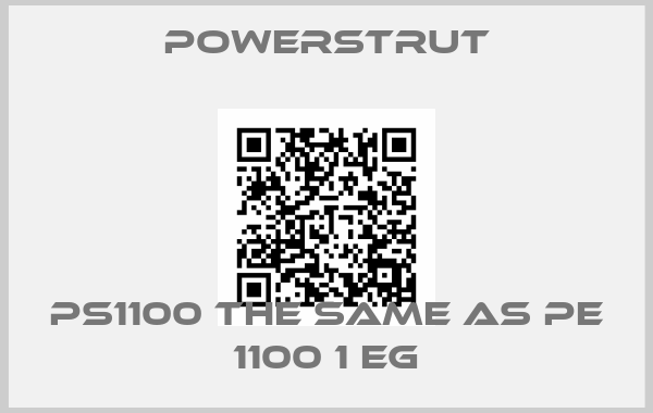 Powerstrut-PS1100 the same as PE 1100 1 EG