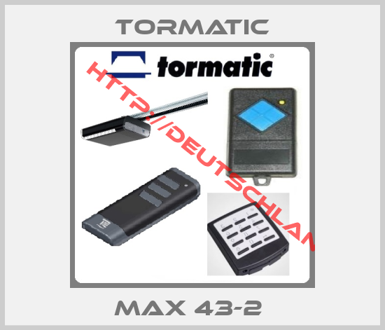 Tormatic-MAX 43-2 