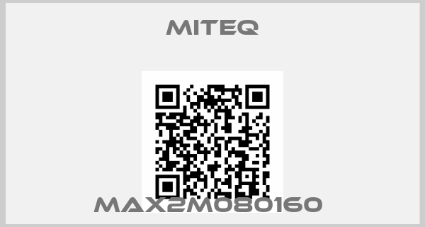 Miteq-MAX2M080160 
