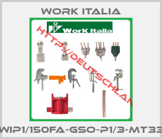 Work Italia-WIP1/150FA-GSO-P1/3-MT33