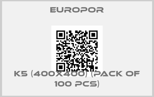 EUROPOR-K5 (400x400) (pack of 100 pcs)