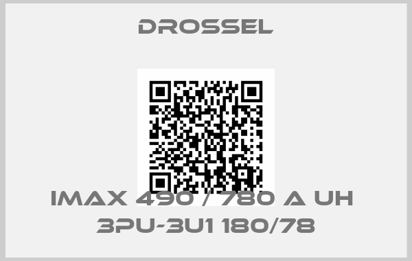 Drossel-Imax 490 / 780 A UH  3PU-3U1 180/78