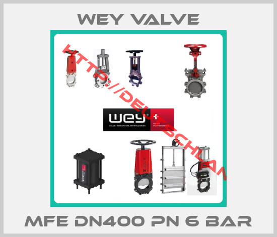 Wey Valve-MFE DN400 PN 6 bar