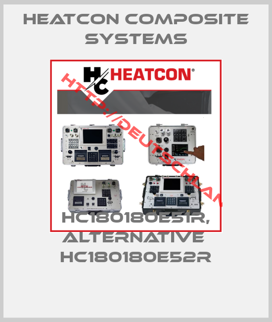 HEATCON COMPOSITE SYSTEMS-HC180180E51R, alternative  HC180180E52R