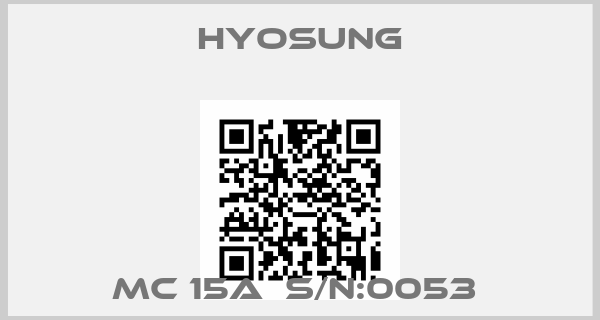 Hyosung-MC 15A  S/N:0053 