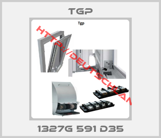 Tgp-1327G 591 D35