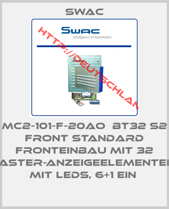 Swac-MC2-101-F-20AO  BT32 S2 FRONT STANDARD FRONTEINBAU MIT 32 TASTER-ANZEIGEELEMENTEN, MIT LEDS, 6+1 EIN 