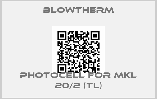 Blowtherm-photocell for MKL 20/2 (TL)