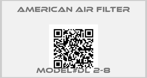 AMERICAN AIR FILTER-Model#DL 2-8
