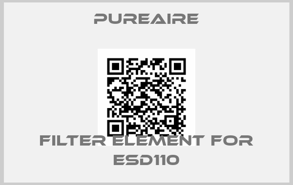 Pureaire-Filter element for ESD110
