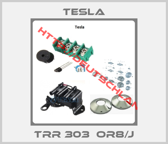 Tesla-TRR 303  OR8/J