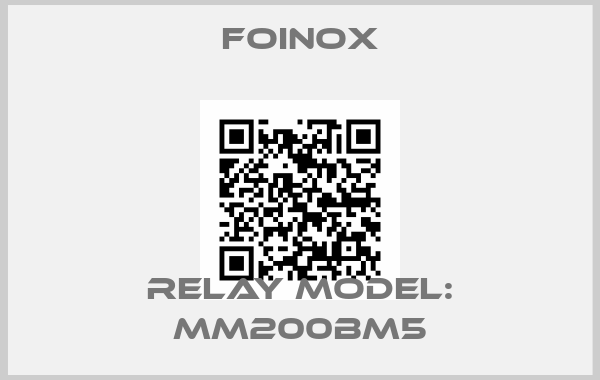 FOINOX-RELAY MODEL: MM200BM5