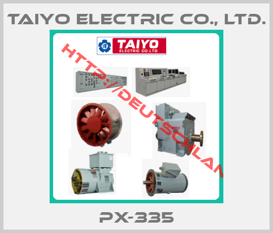 Taiyo Electric Co., Ltd.-PX-335