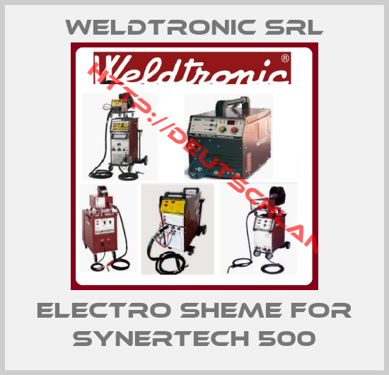WELDTRONIC SRL-electro sheme for Synertech 500