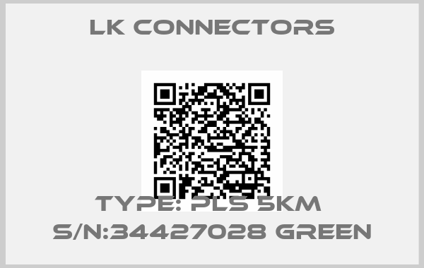 LK Connectors-Type: PLS 5KM  S/N:34427028 Green