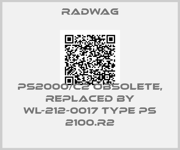 Radwag-PS2000/C2 obsolete, replaced by WL-212-0017 Type PS 2100.R2