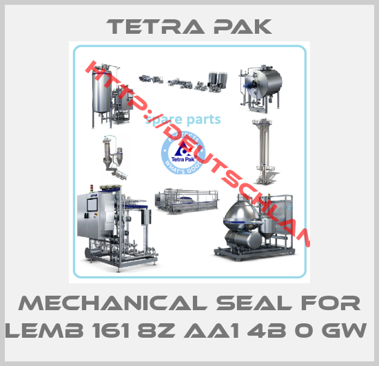 TETRA PAK-Mechanical seal for LEMB 161 8Z AA1 4B 0 GW 