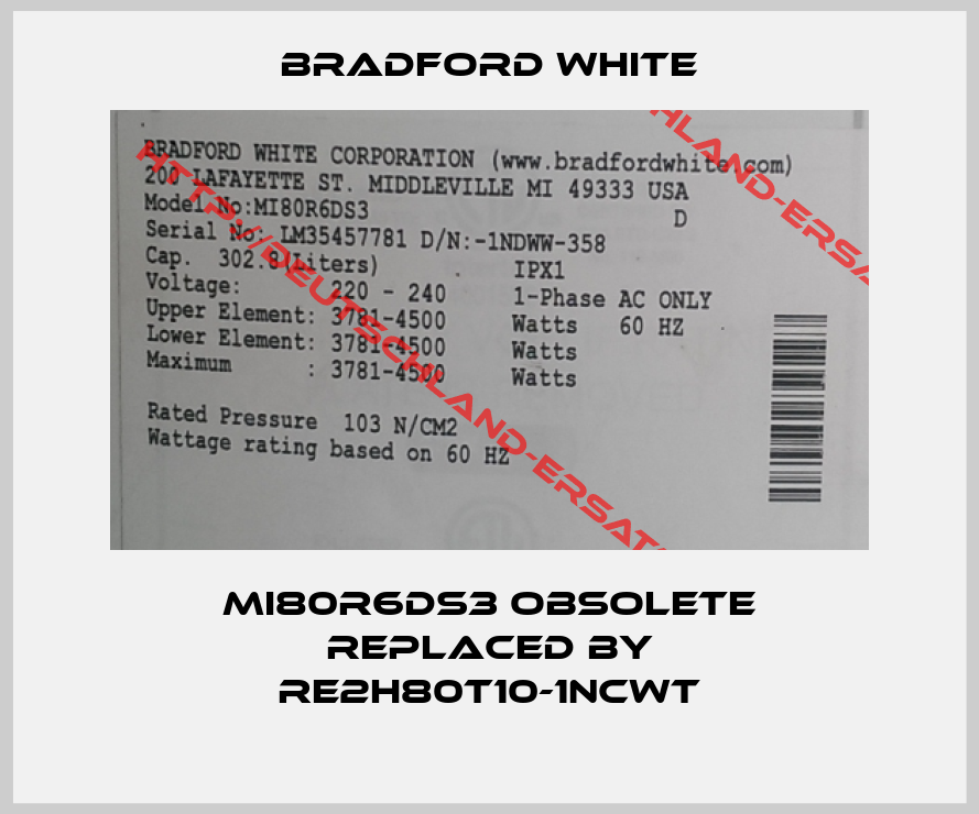 Bradford White-MI80R6DS3 obsolete replaced by RE2H80T10-1NCWT