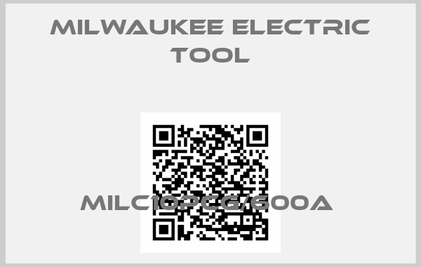 Milwaukee Electric Tool-MILC10PCG/600A 