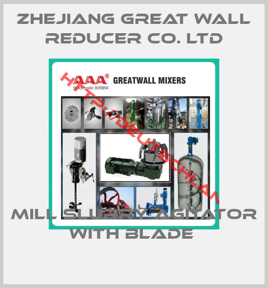 ZHEJIANG GREAT WALL REDUCER CO. LTD-MILL SLURRY AGITATOR WITH BLADE 