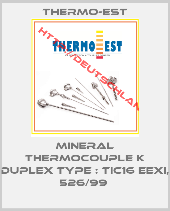 Thermo-Est-MINERAL THERMOCOUPLE K DUPLEX TYPE : TIC16 EEXI, 526/99 