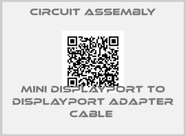 Circuit Assembly-MINI DISPLAYPORT TO DISPLAYPORT ADAPTER CABLE 