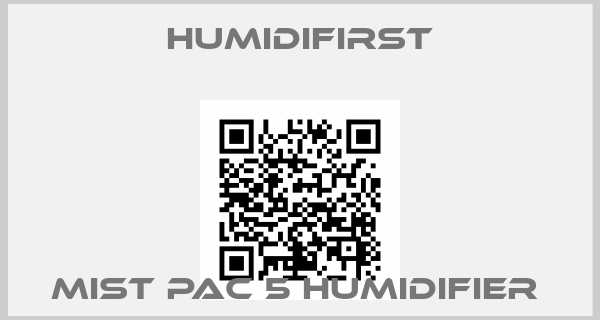 Humidifirst-MIST PAC 5 HUMIDIFIER 