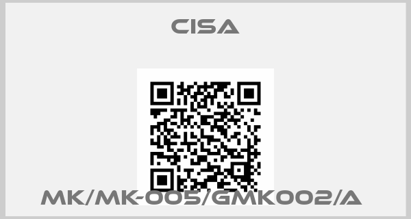 CISA-MK/MK-005/GMK002/A 