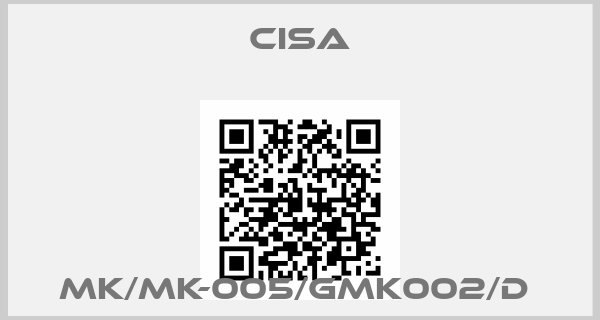 CISA-MK/MK-005/GMK002/D 