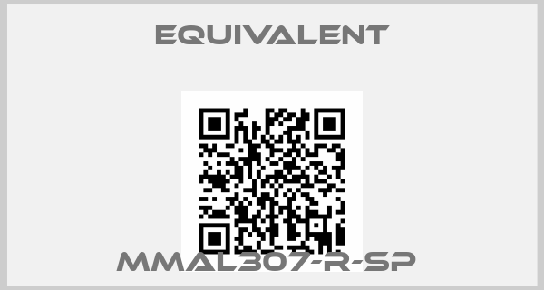 Equivalent-MMAL307-R-SP 