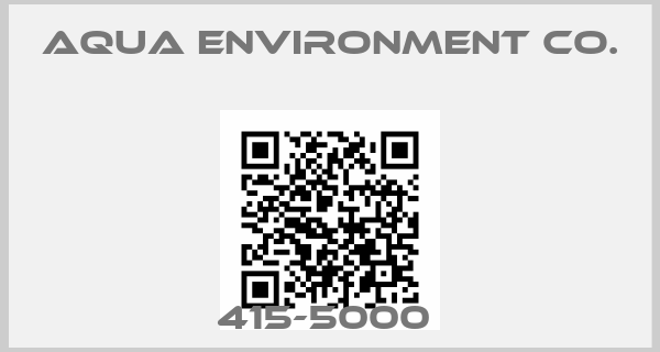 Aqua Environment Co.-415-5000 