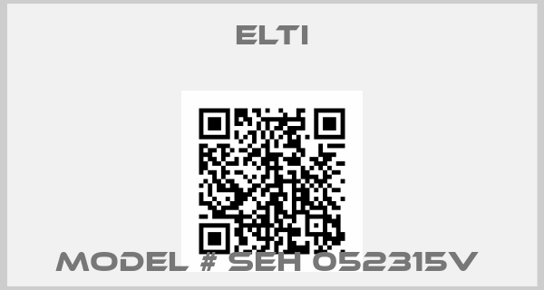 ELTI-MODEL # SEH 052315V 
