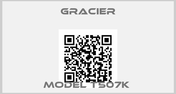 Gracier-MODEL T507K 
