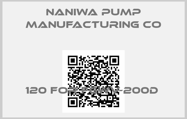 Naniwa Pump Manufacturing Co-120 FOR FGWV-200D 