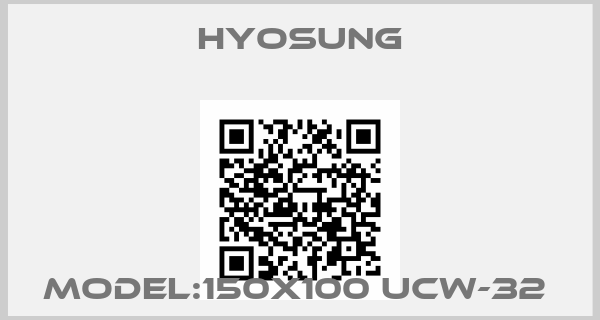 Hyosung-MODEL:150X100 UCW-32 