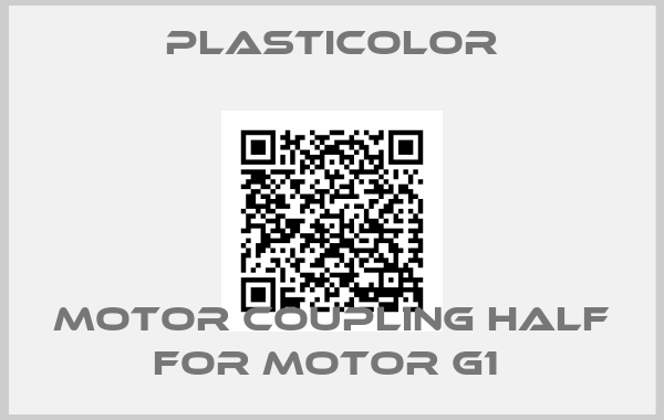 Plasticolor-MOTOR COUPLING HALF FOR MOTOR G1 