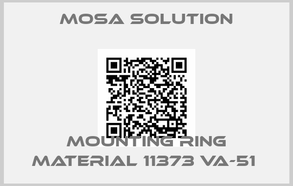 Mosa Solution-MOUNTING RING MATERIAL 11373 VA-51 