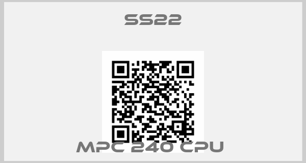 ss22-MPC 240 CPU 