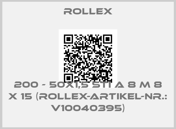 ROLLEX-200 - 50x1,5 STI A 8 M 8 x 15 (Rollex-Artikel-Nr.: V10040395)