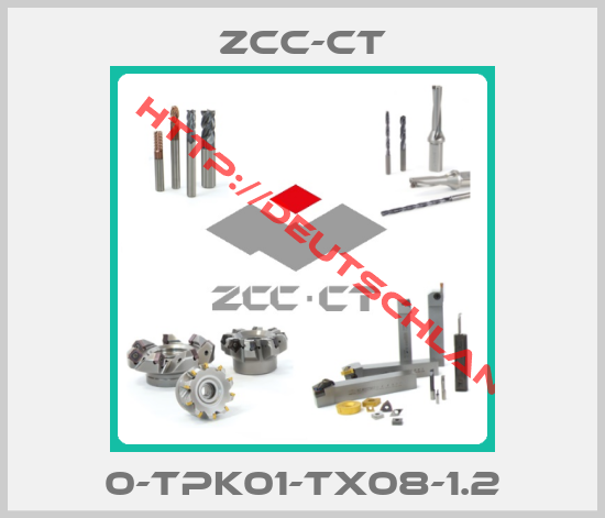 ZCC-CT-0-TPK01-TX08-1.2